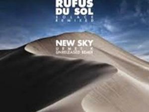 RÜFÜS DU SOL – New Sky (Urmet K Unreleased Remix) amapiano.co RÜFÜS DU SOL – New Sky (Urmet K Unreleased Remix) mp3 download