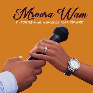 DJ Fortee & Mr Mercedes feat. Ruvimbo – Mroora Wam (Radio Edit) amapiano.co DJ Fortee & Mr Mercedes feat. Ruvimbo – Mroora Wam (Radio Edit) mp3 download